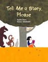 Tell Me a Story, Please - Kyoko Hara - 9781940842660