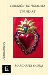 Corazon de hojalata: Tin Heart - Margarita Saona - 9781940856315