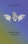 de Monstruos Y Cíborgs - Miguel Lopez Lemus - 9781940856476