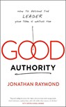 Good Authority - Jonathan Raymond - 9781940858777