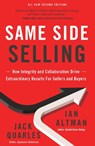 Same Side Selling - Ian Altman ; Jack Quarles - 9781940858890
