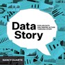 DataStory - Nancy Duarte - 9781940858982