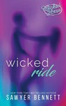 Wicked Ride - Sawyer Bennett - 9781940883472