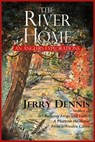 The River Home - Jerry Dennis - 9781940941202