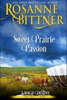 Sweet Prairie Passion - Rosanne Bittner - 9781940941226