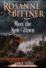 Meet the New Dawn - Rosanne Bittner - 9781940941257