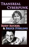 Transreal Cyberpunk - Rudy Rucker ; Bruce Sterling - 9781940948164