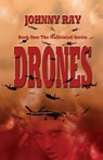 Drones--Paperback Edition - Johnny Ray - 9781940949086
