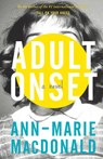 Adult Onset - MACDONALD,  Ann-Marie - 9781941040058