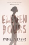 11 HOURS - ERENS,  Pamela - 9781941040294