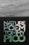 Pico, T: Nature Poem - Tommy Pico - 9781941040638