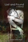 Lost and Found - Ernest Merchant - 9781941069707