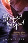 Shaped by God - John Piper - 9781941114490