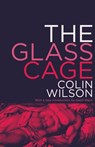 The Glass Cage - Student Colin (Unc) Wilson - 9781941147290