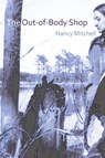 The Out-Of-Body Shop - Nancy Mitchell - 9781941196717