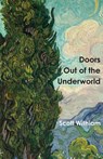 Doors Out of the Underworld - Scott Withiam - 9781941196885