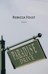 Paradise Drive - Rebecca Foust - 9781941209165