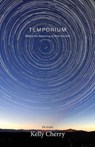 Temporium - CHERRY,  Kelly - 9781941209578