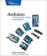 Arduino – A Quick Start Guide 2e - Mark Schmidt - 9781941222249