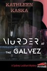 Murder at the Galvez - Kathleen Kaska - 9781941237823