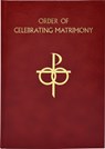The Order of Celebrating Matrimony - International Commission on English in t - 9781941243558