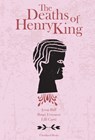 The Deaths of Henry King - Brian Evenson ; Jesse Ball - 9781941250204
