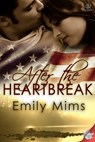 After the Heartbreak - Emily Mims - 9781941260487