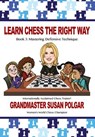 LEARN CHESS THE RIGHT WAY - Susan Polgar - 9781941270493
