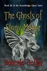 The Ghosts of Stony Manor - Roberta Hoffer - 9781941278130