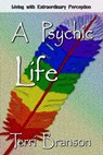 A Psychic Life - Terri Branson - 9781941278635