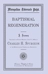 Baptismal Regeneration - Charles J. Doe - 9781941281093