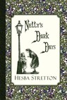 Nelly's Dark Days - Hesba Stretton - 9781941281109