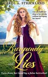Burgundy and Lies - Carol A. Strickland - 9781941318003