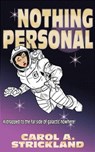 Nothing Personal - Carol A. Strickland - 9781941318232
