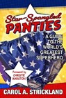 Star-Spangled Panties - Carol A. Strickland - 9781941318386