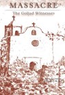 Massacre: The Goliad Witnesses - Michelle M. Haas - 9781941324028