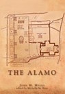 The Alamo - John M. Myers - 9781941324097