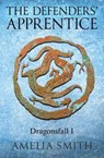 The Defenders' Apprentice - Amelia Smith - 9781941334133