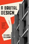 A Brutal Design - Zachary C. Solomon - 9781941360811