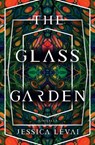 The Glass Garden - Jessica Levai - 9781941360873