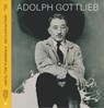 Adolph Gottlieb: A Powerful Will to Art - Adolph Gottlieb - 9781941366745