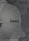 Andrea Blum: Biota - Andrea Blum - 9781941366783