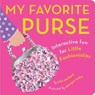 My Favorite Purse: Interactive Fun for Little Fashionistas - Julie Merberg - 9781941367001
