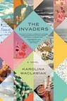 The Invaders - Karolina Waclawiak - 9781941393918