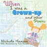 When I Was a Grownup - Nichole Hansen - 9781941429136