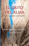 El grito del Alma - Lorenzo Albacete - 9781941457283