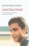 Joyful Days Ahead - Giovanni Calzone - 9781941457344