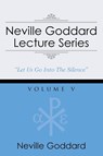Neville Goddard Lecture Series, Volume V - Neville Goddard - 9781941489048
