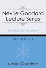 Neville Goddard Lecture Series, Volume X - Neville Goddard - 9781941489093