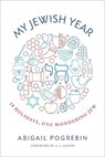 My Jewish Year - Abigail Pogrebin - 9781941493205